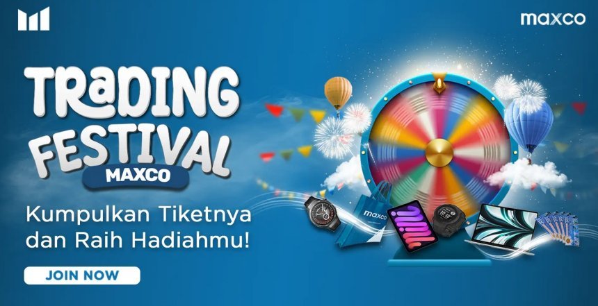 Trading Festival Maxco: Kumpulkan Tiketnya dan Raih Hadiah Menarik!